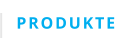 PRODUKTE